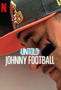 Untold: Johnny Football (2023) จอห์นนี่ ฟุตบอล  