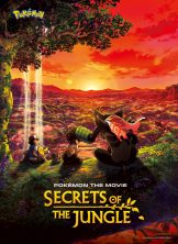 Pokémon the Movie Secrets of the Jungle (2020) โปเกมอน เดอะ มูฟวี่ ความลับของป่าลึก  