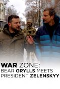 War Zone: Bear Grylls meets President Zelenskyy (2023)  