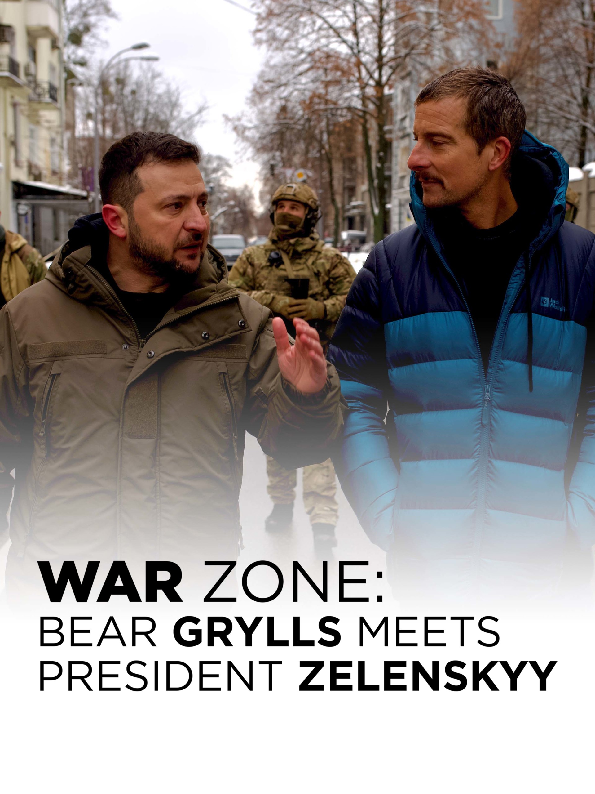 War Zone: Bear Grylls meets President Zelenskyy (2023)