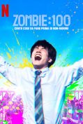 Zom 100: Zombie ni Naru made ni Shitai 100 no Koto (2023) 100 - 100 สิ่งที่อยากทำก่อนจะกลายเป็นซอมบี้  
