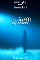 The Weeknd x The Dawn FM Experience (2022)  