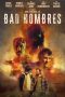 Bad Hombres (2023) แบดโฮมเบรส  