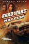 Road Wars Max Fury (2024)