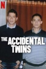 The Accidental Twins (2024) ฝาแฝดบังเอิญ  
